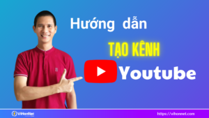 Huong dan tao kenh youtube